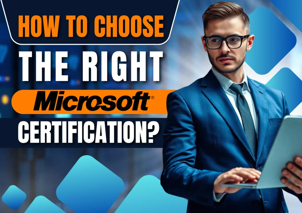 How to Choose the Right Microsoft Certification Courses
